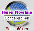Sondergrößen: Heron Floorline Breite 60 cm