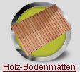 Fumatten, Bodenmatten aus Holz