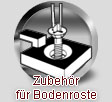 Zubehr fr Bodenroste