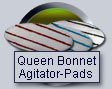 Queen-Bonnet Agitator-Pads