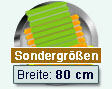 Sondergren: Breite 80 cm