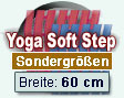 Sondergren Yoga Soft Step: Breite 60 cm